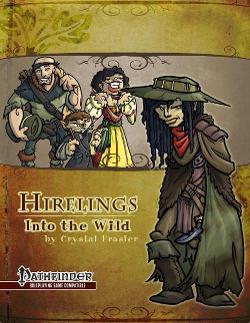 Hirelings: Into the Wild